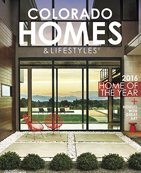 COLORADO HOMES & LIFESTYLES, JUNE/JULY 2016