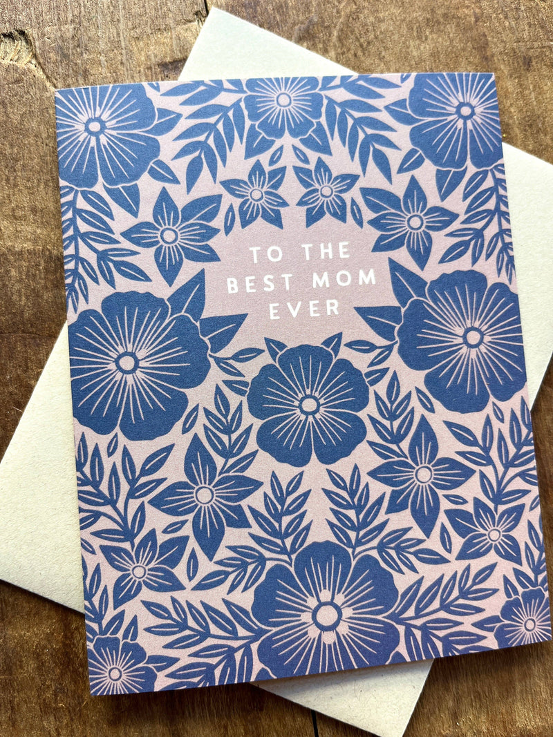"To the Best Mom Ever," Offset Printed Card, OP19