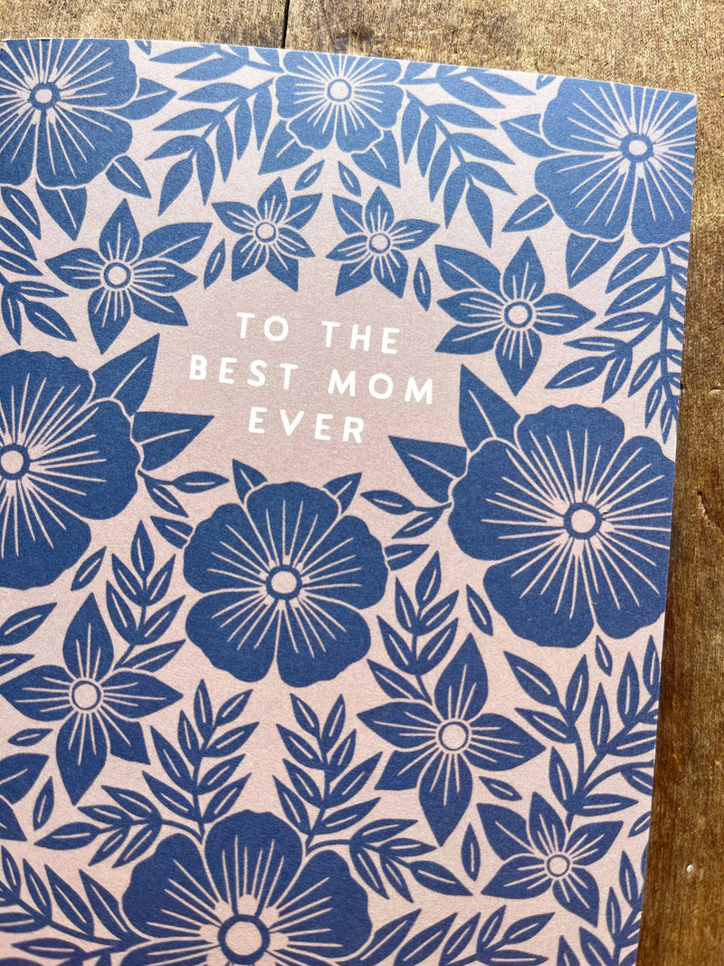 "To the Best Mom Ever," Offset Printed Card, OP19