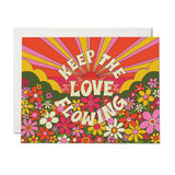 Keep the Love Flowing encouragement greeting card