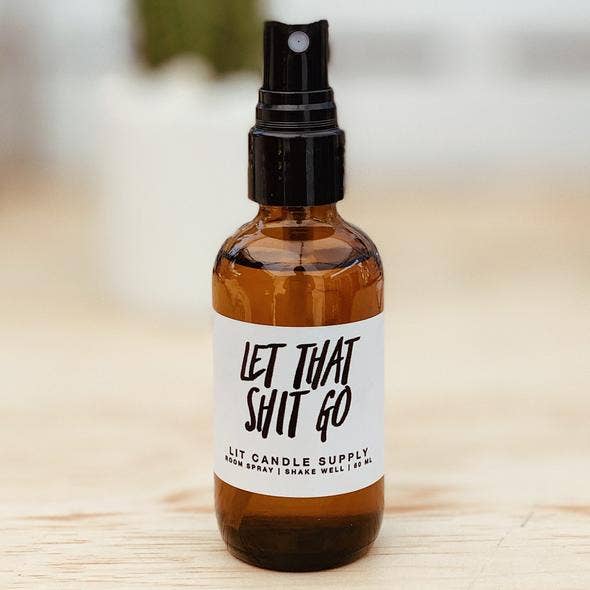 Let That Shit Go Room Spray